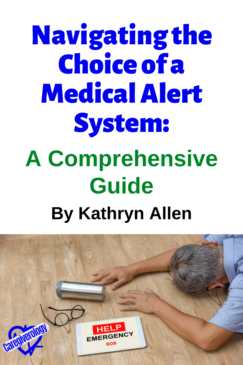 Navigating the Choice of a Medical Alert System: A Comprehensive Guide ...