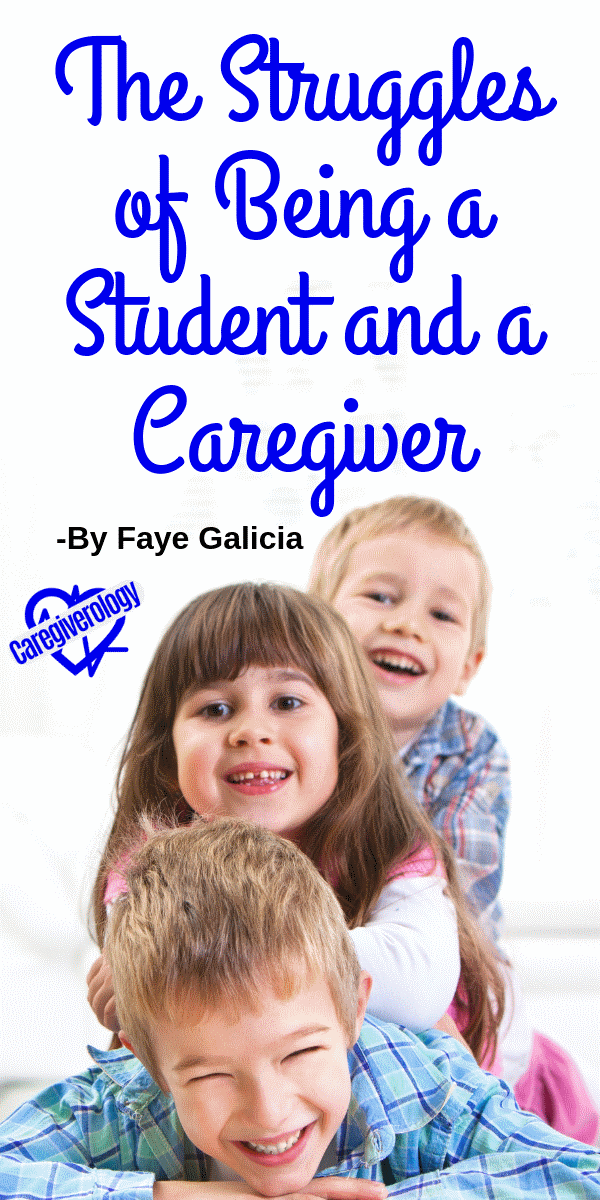 The Struggles of Being a Student and a Caregiver